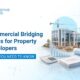 Commercial bridging loans for property developers explained with a calculator and property documents
